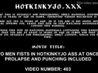 Two men fists in Hotkinkyjo ass at once. Prolapse and punching included